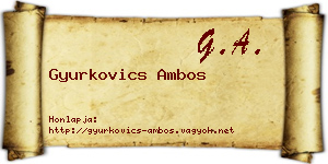 Gyurkovics Ambos névjegykártya